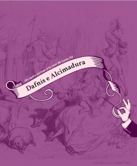 Concert "Daphnis et Alcimadure : Enquèsta sus un opèra barròc en occitan" pour le Festival Passions Baroques 2022 Une affiche violette avec des dessins de gens qui dansent dessus et avec l'inscription "Dafnìs e Alcimadura"